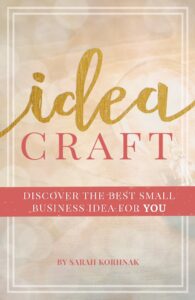 Idea Craft: Discover the Best Small Business Idea for You