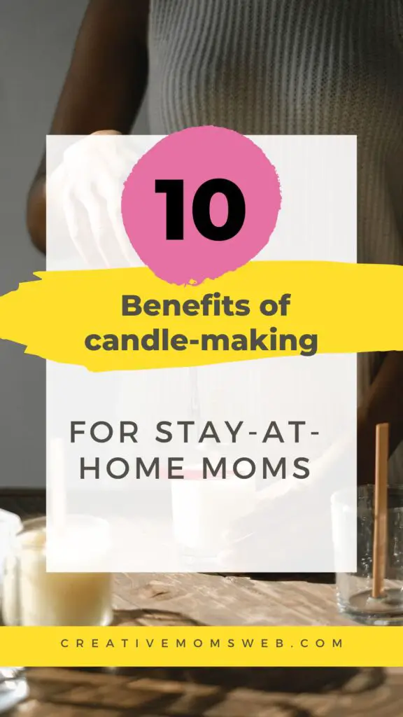 The Benefits of Candle Making for Stay-at-Home Moms