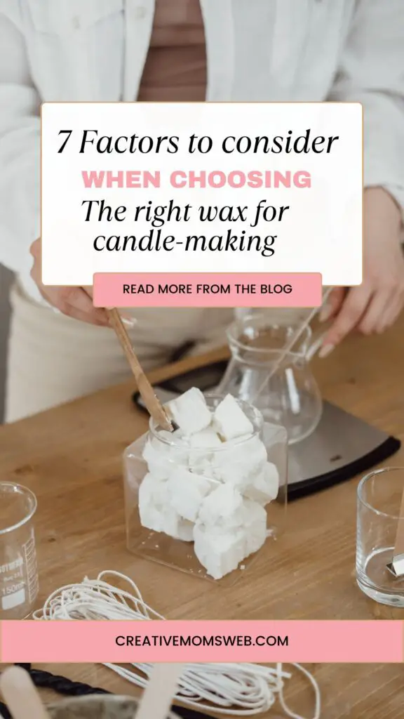 Factors to consider when choosing the right wax for Your Candles